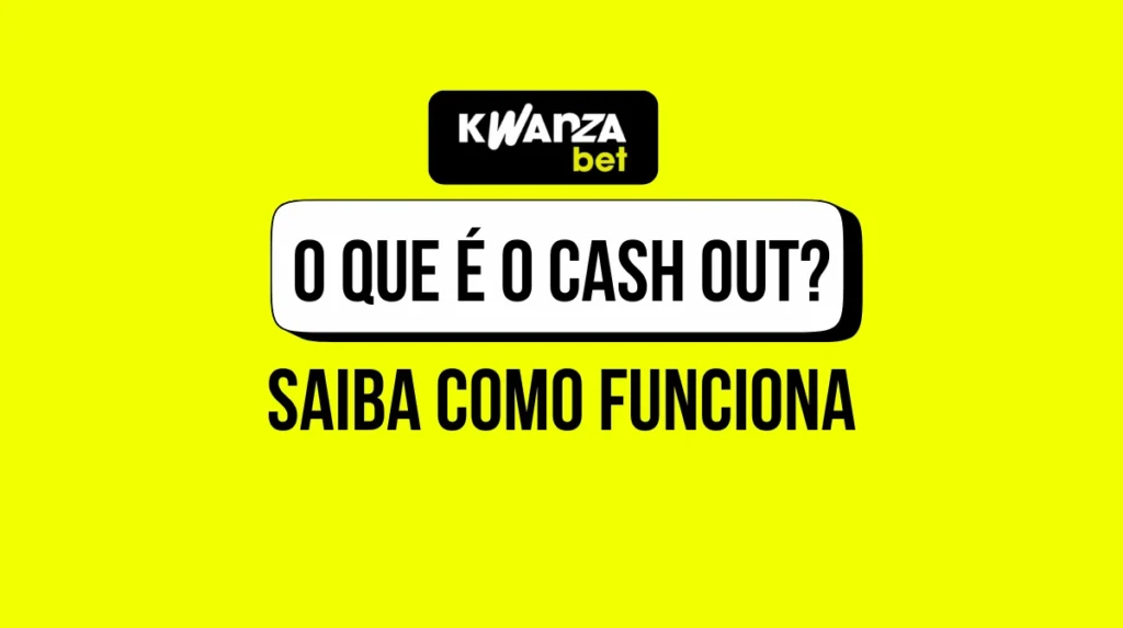 Infográfico explicativo sobre o que é o cash out e como encerrar apostas.